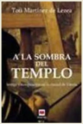 Libros: A la sombra del templo  Toti Martínez de Lezea-