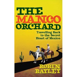 Books  The Mango Orchard, by Robin Bayley