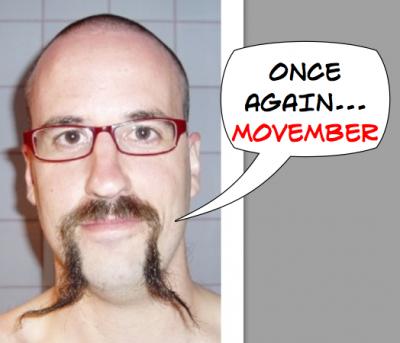 MOvember  Donations are accepted :-)