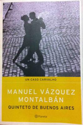 Libros: ¨Quinteto de Buenos Aires  Un caso Carvalho¨ - Manuel Vázquez Montalbán