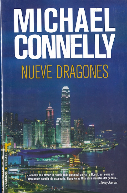 Libros: ¨Nueve dragones¨ -Michael Connelly-