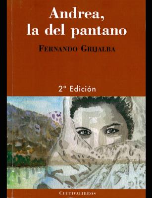 Libros: ¨Andrea, la del pantano¨ -Antonio Grijalba-