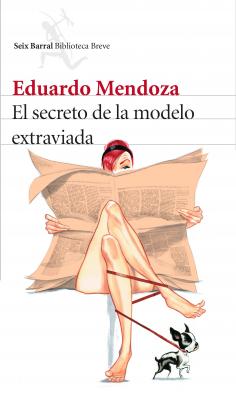 Libros: ¨El secreto de la modelo extraviada¨ -Eduardo Mendoza-