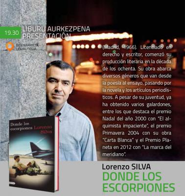 Presentación de la última novela de Lorenzo Silva ¨Donde los escorpiones¨.