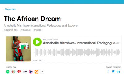 The African Dream podcast  Annabelle Mambwe, International Pedagogue and Explorer