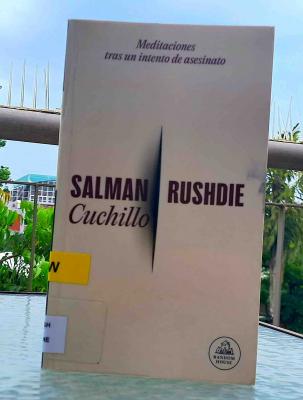 Libros: ¨Cuchillo. Meditaciones tras un intento de asesinato¨, de Salman Rushdie