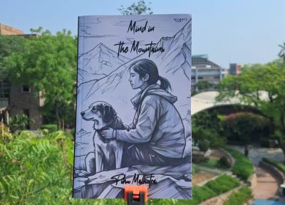 Book: ¨Mind in the Mountains¨, by Pihu Malhotra.