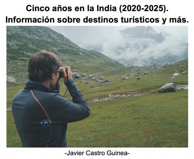 Cinco años en la India (2020-2025). Información sobre destinos turísticos y más.