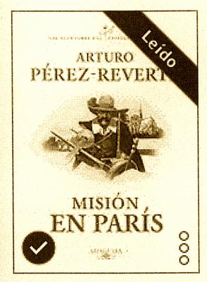 Libros: ¨Misión en París (Las aventuras del capitán Alatriste 8)¨, de Arturo Pérez-Reverte